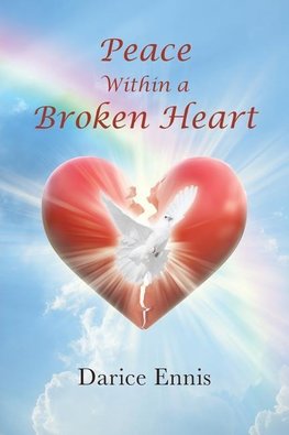 Peace Within a Broken Heart