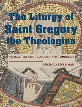 The Liturgy of Saint Gregory the Theologian