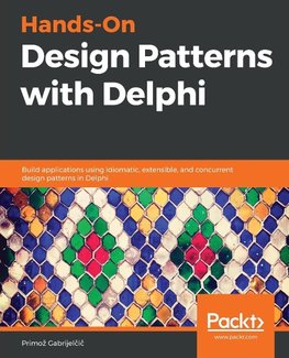 Hands-On Design Patterns with Delphi