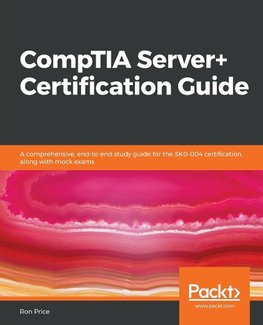 CompTIA Server+ Certification Guide