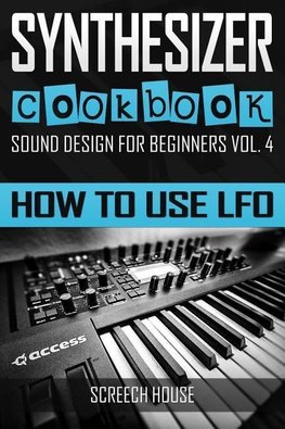 Synthesizer Cookbook: How to Use LFO