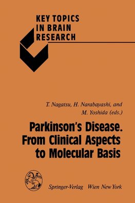 Parkinson's Disease. From Clinical Aspects to Molecular Basis