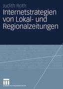 Internetstrategien von Lokal- und Regionalzeitungen