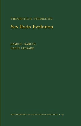 Theoretical Studies on Sex Ratio Evolution. (MPB-22), Volume 22