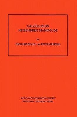 Calculus on Heisenberg Manifolds. (AM-119), Volume 119