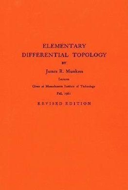 Elementary Differential Topology. (AM-54), Volume 54