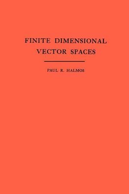 Finite Dimensional Vector Spaces. (AM-7), Volume 7