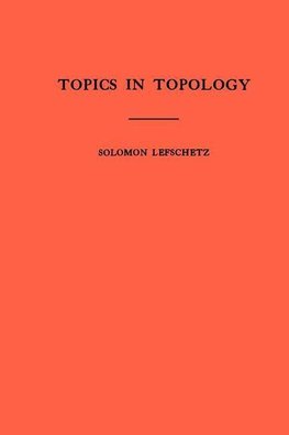 Topics in Topology. (AM-10), Volume 10