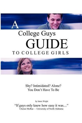 A College Guys Guide to College Girls