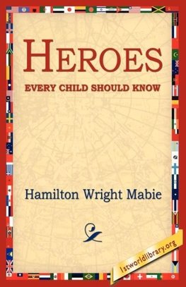 Heroes Every Child Should Know