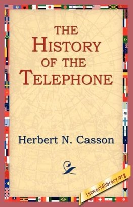 The History of the Telephone