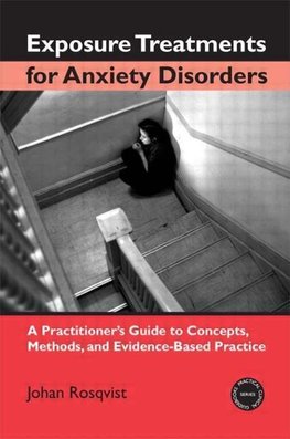 Rosqvist, J: Exposure Treatments for Anxiety Disorders