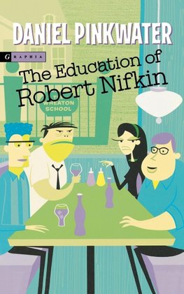 The Education of Robert Nifkin