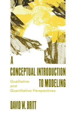 Britt, D: A Conceptual Introduction To Modeling