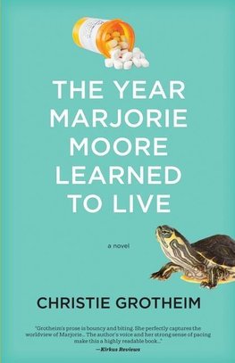 The Year Marjorie Moore Learned to Live