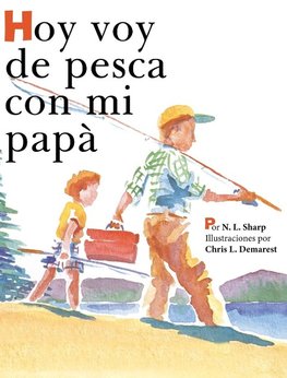 Hoy voy de pesca con mi papá