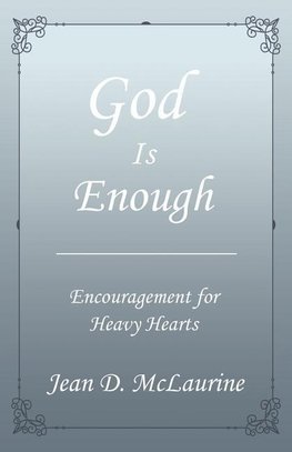 God Is Enough