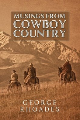 Musings from Cowboy Country