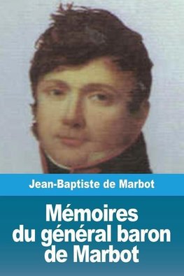 Mémoires du général baron de Marbot