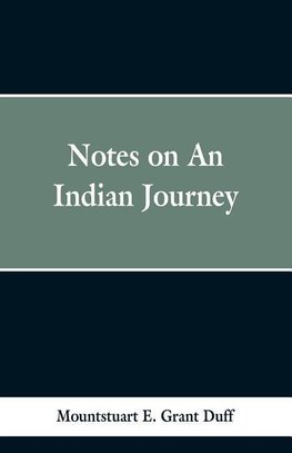 Notes of an Indian Journey