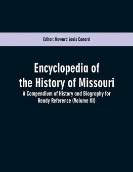 Encyclopedia of the History of Missouri