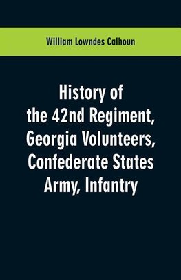 History of the 42nd Regiment, Georgia Volunteers, Confederate States Army, Infantry