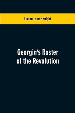 Georgia's Roster of the Revolution