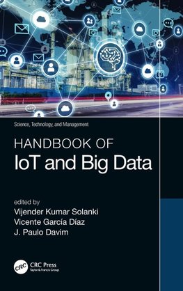 Handbook of IoT and Big Data