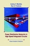 Power Distribution Networks in High Speed Integrated Circuits