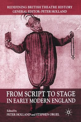 From Script to Stage in Early Modern England