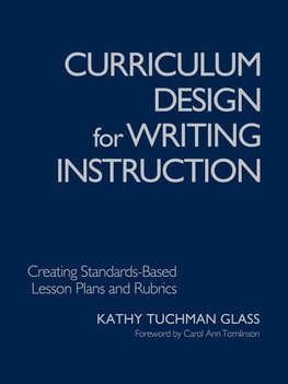 Glass, K: Curriculum Design for Writing Instruction