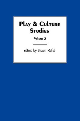 Play & Culture Studies, Volume 2