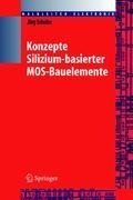 Konzepte siliziumbasierter MOS-Bauelemente