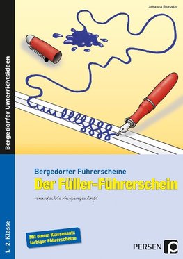 Der Füller-Führerschein. Vereinfachte Ausgangsschrift