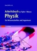 Arbeitsbuch zu Tipler / Mosca Physik für Wissenschaftler und Ingenieure