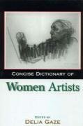 Gaze, D: Concise Dictionary of Women Artists