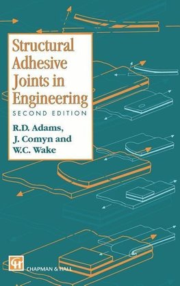 Structural Adhesive Joints in Engineering