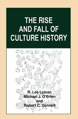 The Rise and Fall of Culture History