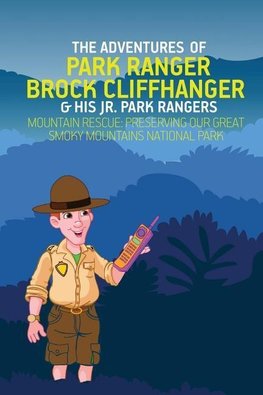 The Adventures of Park Ranger Brock Cliffhanger & His Jr. Park Rangers