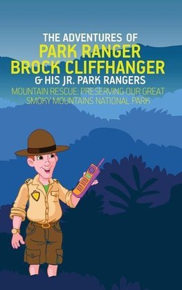 The Adventures of Park Ranger Brock Cliffhanger & His Jr. Park Rangers