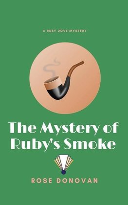 The Mystery of Ruby's Smoke (Large Print)