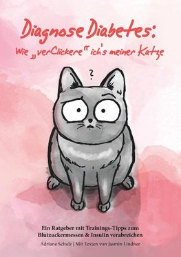 Diagnose Diabetes: Wie "verClickere" ich's meiner Katze?