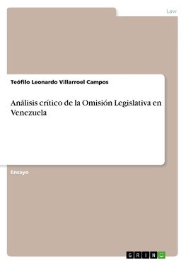 Análisis crítico de la Omisión Legislativa en Venezuela