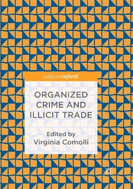 Organized Crime and Illicit Trade