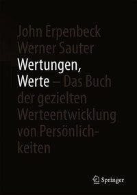 Wertungen, Werte - Das Buch der gezielten Werteentwicklung von Persönlichkeiten