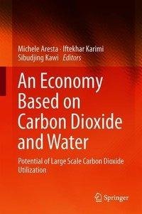 An Economy Based on Carbon Dioxide and Water