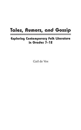 Tales, Rumors, and Gossip