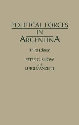 Political Forces in Argentina, Third Edition