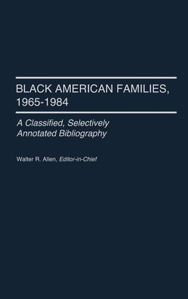 Black American Families, 1965-1984