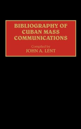 Bibliography of Cuban Mass Communications